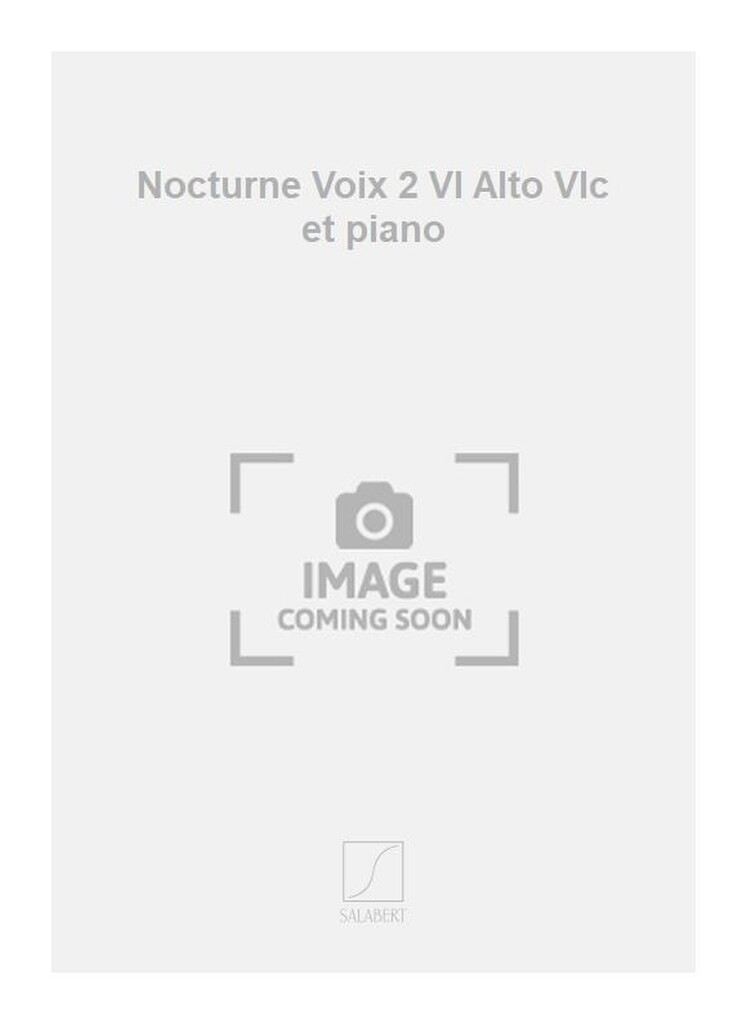 Nocturne Voix 2 Vl Alto Et Vlc